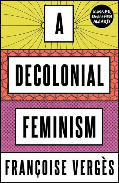 A Decolonial Feminism