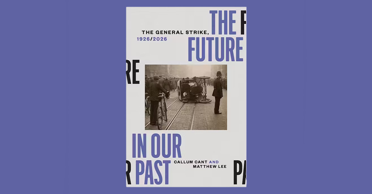 The Future in Our Past – Interview on the General Strike